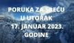 PORUKA ZA SREĆU 16 JANUAR  2023 GODINE.