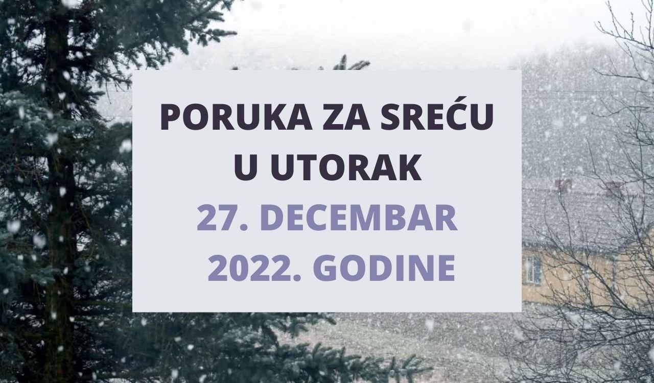 PORUKA ZA SREĆU 1 JANUAR 2023. GODINE.