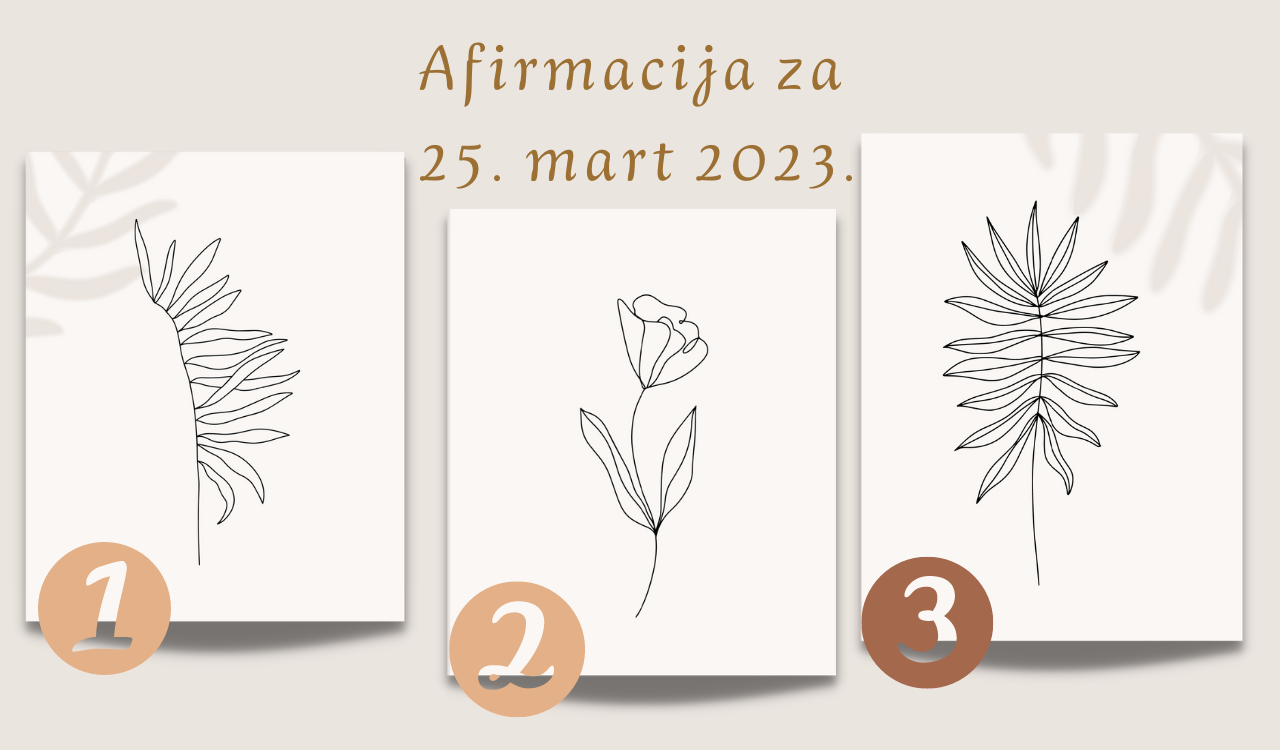 Afirmacija za 25. mart 2023.