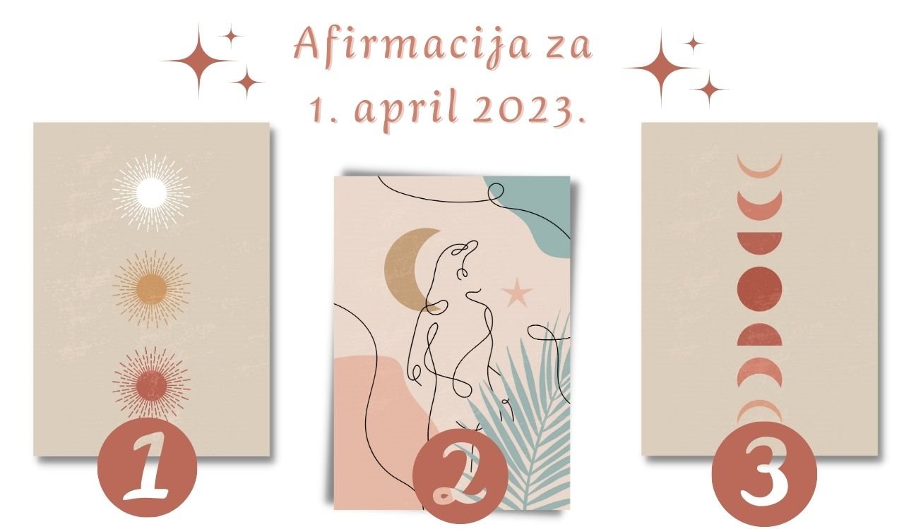 Afirmacija za  1 april 2023.