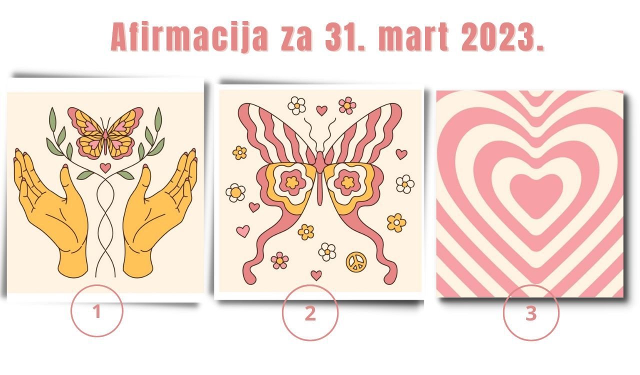 Afirmacija za  31 mart 2023.