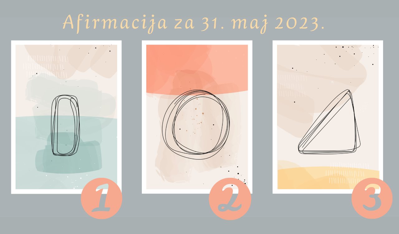 Afirmacija i poruka za 31. maj 2023. godine.jpg