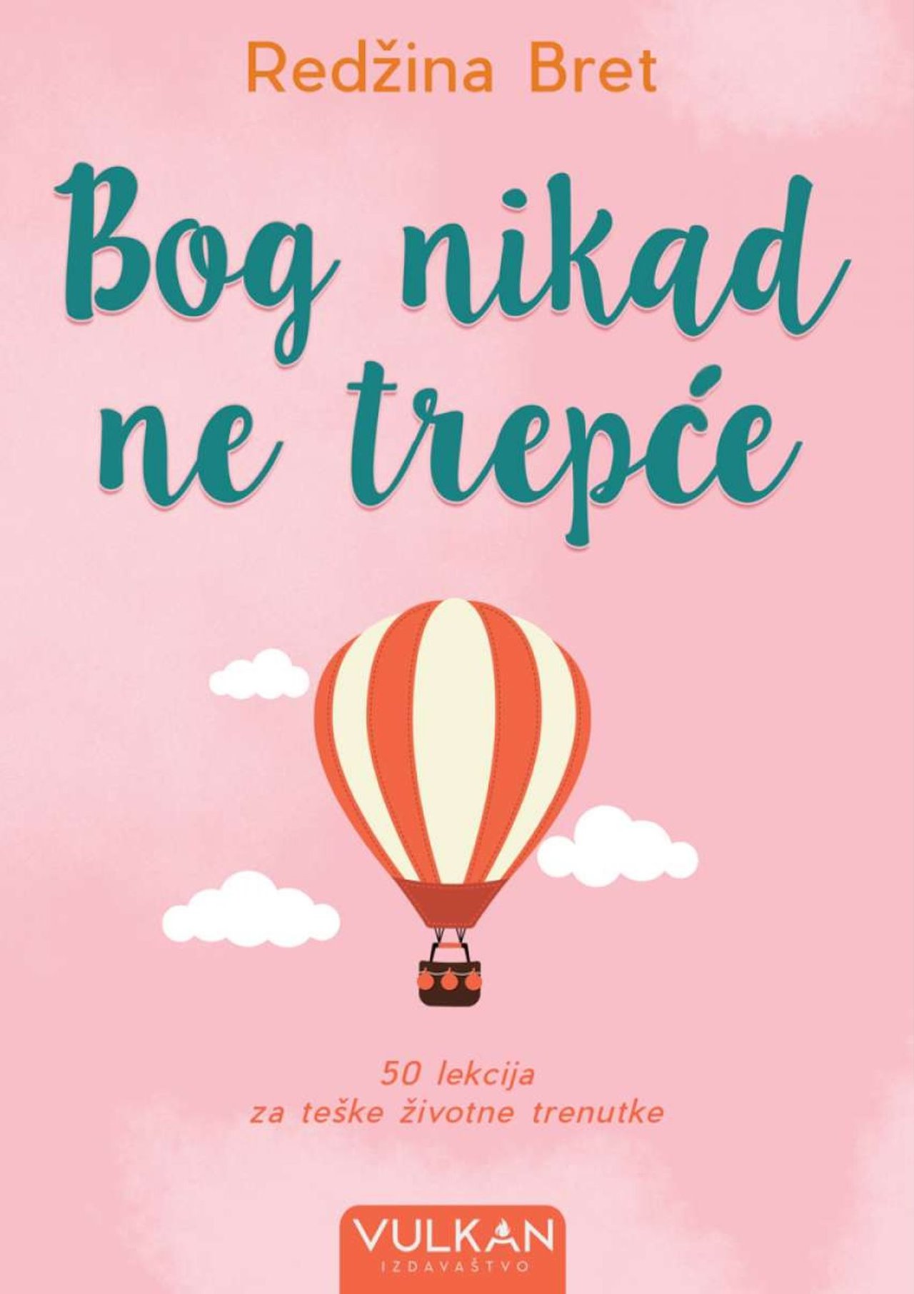 Bog nikada ne trepće, Redžina Bret, Vulkan izdavaštvo.jpg