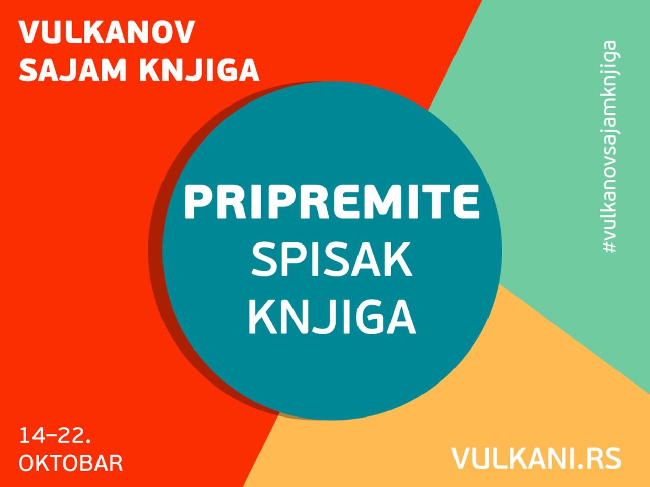 Vulkan izdavaštvo i knjižare Vulkan organizuju Vulkanov sajam knjiga.
