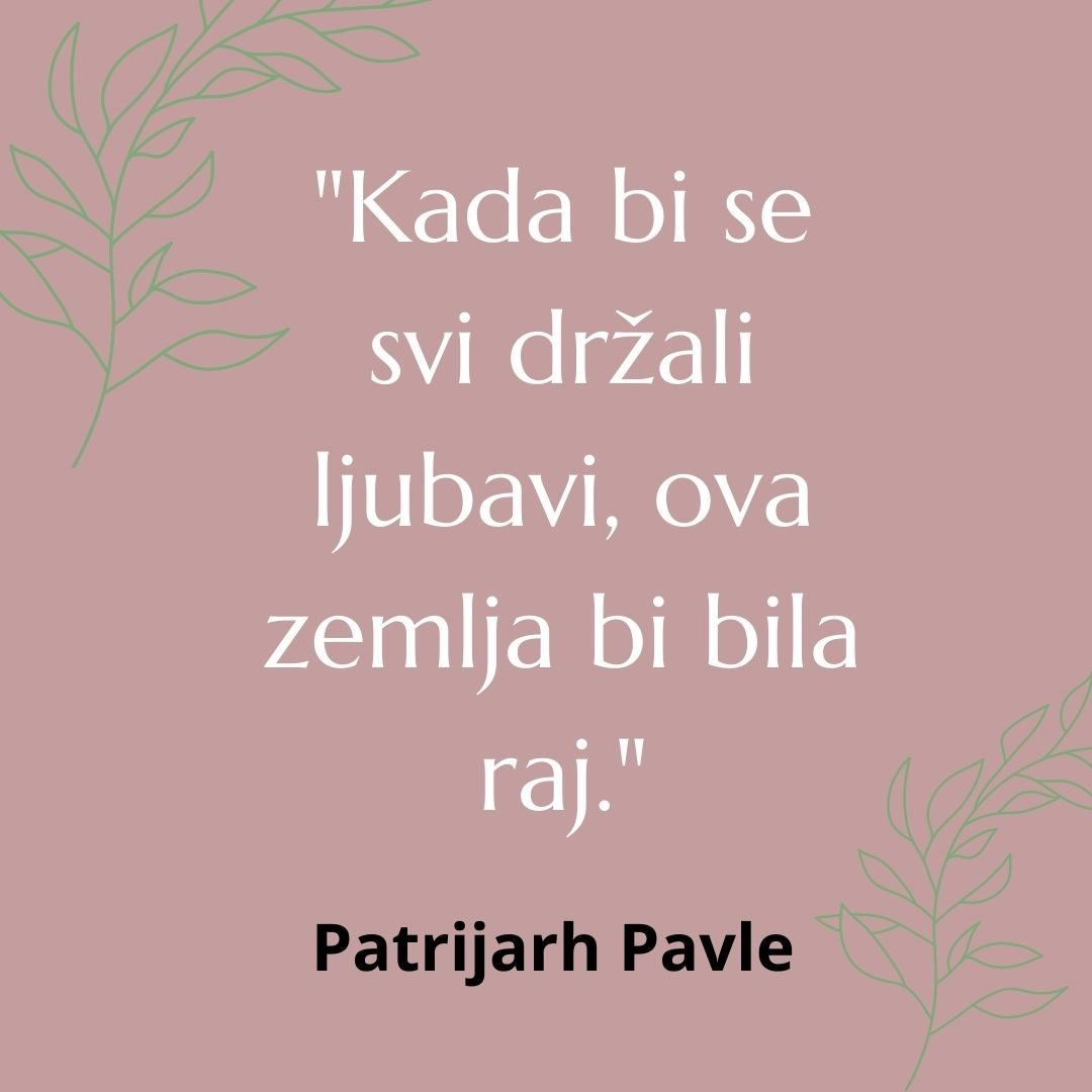patrijarh pavle citati i poruke