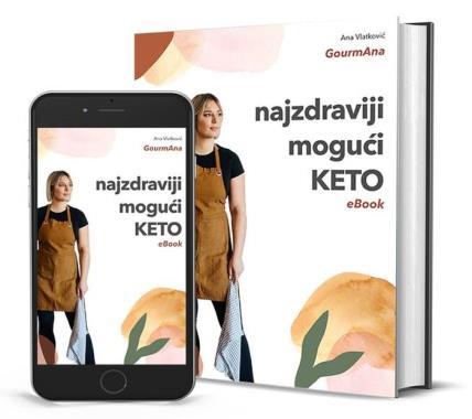 Najzdraviji mogući KETO eBook, nova knjiga food blogerke GourmAna