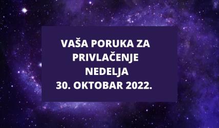 MAGIČNA PORUKA ZA PRIVLAČENJE 30. 10. 2022..jpg