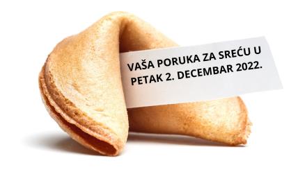 VAŠA PORUKA ZA SREĆU U ČETVRTAK 1. DECEMBRA 2022.