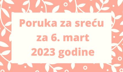 PORUKA ZA SREĆU 5 mart  2023 GODINE (1).