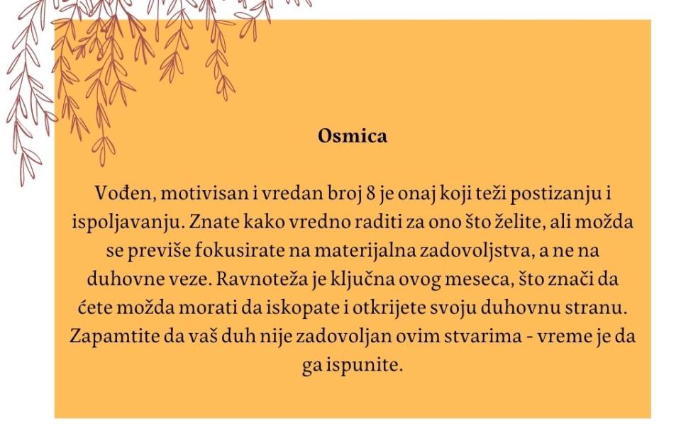 Jedinica U numerologiji broj 1 povezuje se sa nezavisnošću, rivalstvom i željom za slobodom. Međutim, pronalaženje ravnoteže može značiti da se ovog meseca morate više fokusirati na svoju vezu . Fokusiranje na one (8)