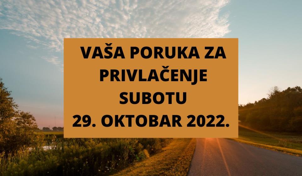 MAGIČNA PORUKA ZA PRIVLAČENJE 24. 10. 2022. (1).jpg